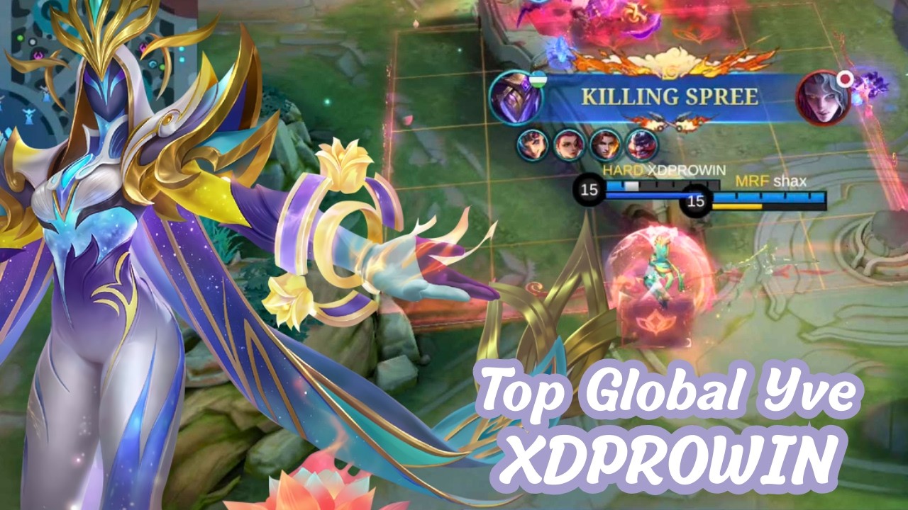 Top 1 Global Yve - XDPROWIN - Mobile Legends Emblem, Build and Gameplay