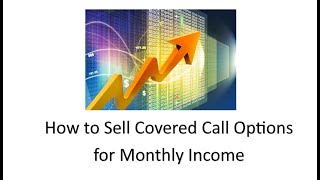 How to Sell Covered Call Options for Monthly Income (Lesson 2)