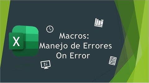 Macros: Manejo de Errores en VBA