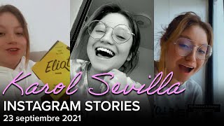 Karol Sevilla - Instagram Stories - 2021-09-23