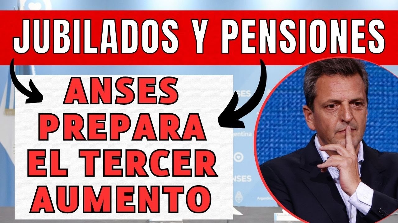 Anses prepara el TERCER AUMENTO para JUBILADOS y PENSIONADOS - YouTube