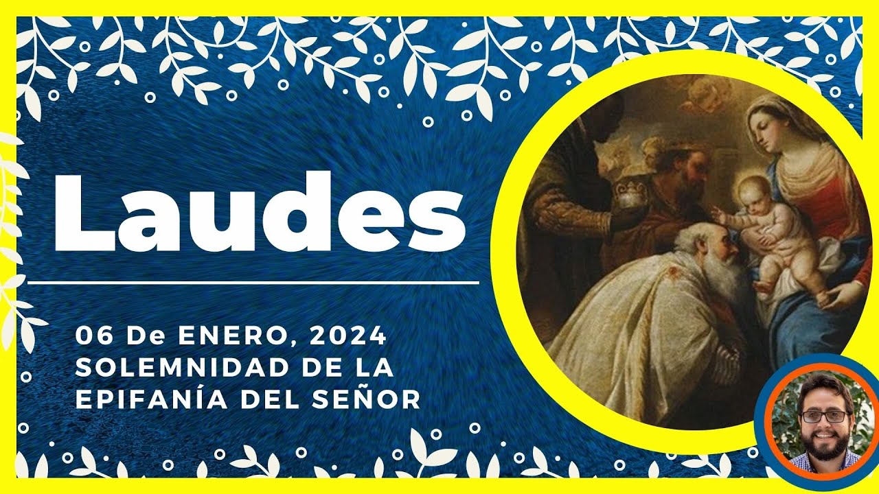 🌞 LAUDES DEL DIA DE HOY 6 de Enero de 2024 Oración de la Mañana 🙏