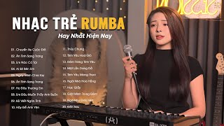 Nhạc Trẻ Rumba Mochiii Cover Hot Trend TikTok | Ai Sẽ Bên Em, Ân Tình Sang Trang Rumba...