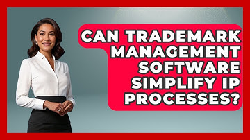 Can Trademark Management Software Simplify IP Processes? - Legal And HR SaaS Stack