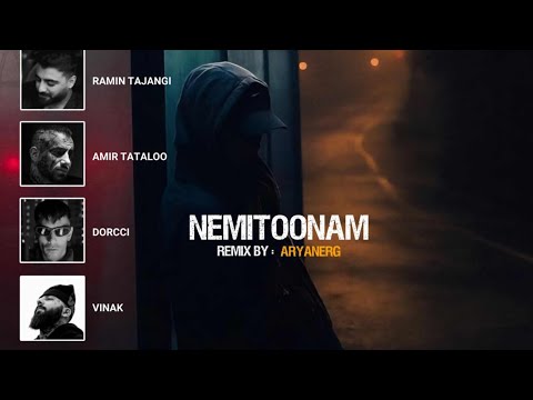 ریمیکس نمی تونم جواد عزتی تتلو رامین تجنگی دورچی و ویناک