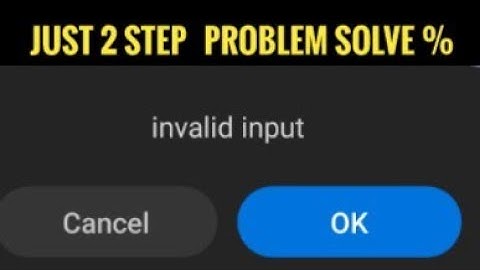 How to solve invalid input problem in mobile|invalid input error in mi mobile|invalid inputinAndroid