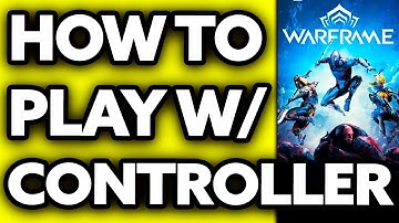 How To Play Warframe with Controller PC (EASY!)