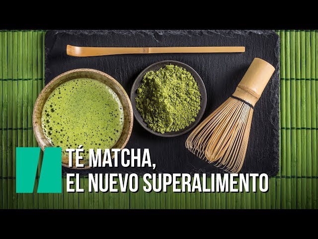 Superalimento - Té Matcha