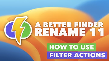 A Better Finder Rename for macOS - Using Filter Actions