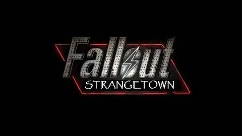 Fallout Strangetown Episode 3, Nowhere Tour (Part 1)