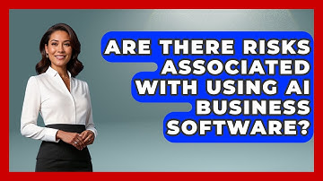 Are There Risks Associated With Using AI Business Software? | AI SaaS Software Explained News