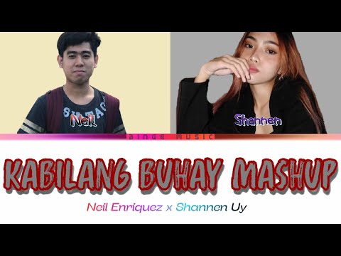 Kabilang Buhay Lyrics MASHUP - Neil Enriquez x Shannen Uy Color Coded Lyrics