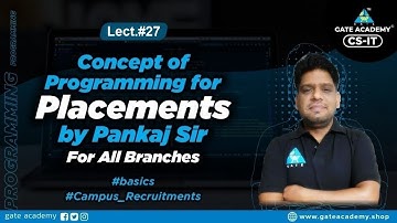 #27 Concept of Programming for Placements By Pankaj Sir For All Branches