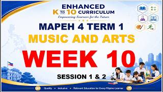 MAPEH 4 Week 10  MUSIC AND ART TRISEM with FREE ILAW LESSON PLAN.