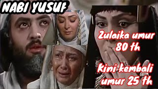 KISAH NABI YUSUF || SULAIKHA UDAH TUA || KEMBALI MUDA LAGI