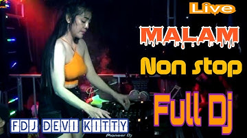 NON STOP FULL DJ TAK MAU PULANG FDJ DEVI KITTY