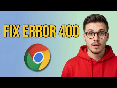 How to FIX Error 400 Bad Request Google Chrome [2026 Guide]
