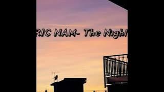 Eric Nam- The night lyrics ( Encounter ) I know I belong to you~~