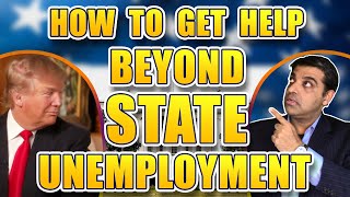 Exactly How to Get Help Beyond State Unemployment Benefits | Access All Resources & Assistance Plans