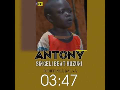 ANTONY SINGELI BEAT HUZUNI 2025 BY DJDIFFENDABALAA 