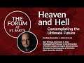 Heaven and Hell: Contemplating the Ultimate Future  |  The Forum at St. Bart's