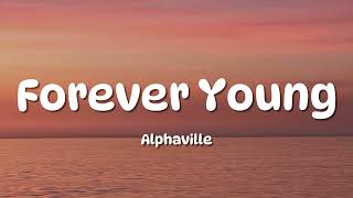 Download Lagu Alphaville - Forever Young (Lyrics) MP3 Download Lagu Alphaville - Forever Young (Lyrics) MP3