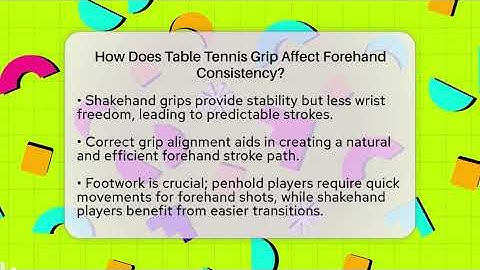 How Does Table Tennis Grip Affect Forehand Consistency? - Ping Pong Prodigy