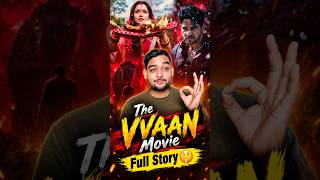 The Vvaan Movie Story ? #thevvaan #vvaan #bollywood #movie #Chhathpuja