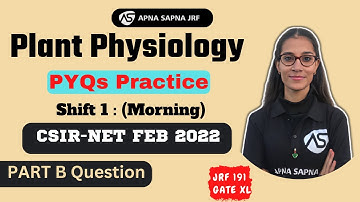 Plant Physiology PYQs Practice : Shift 1|| CSIR NET FEB 2022 | #apnasapnajrf