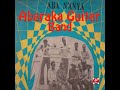 Abaraka Guitar Band - Aba N'anya (Official Audio)
