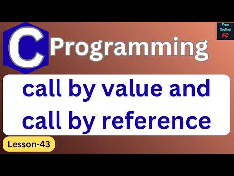 Call by Value and Call by Reference in C Programming