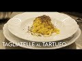 Tagliatelle al Tartufo Nero [Preparazione Chef Roberto Dormicchi]