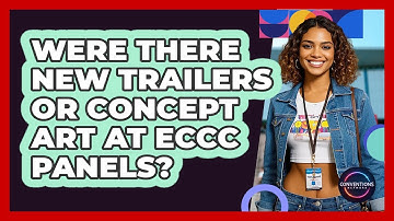 Were There New Trailers Or Concept Art At ECCC Panels? - Conventions Network
