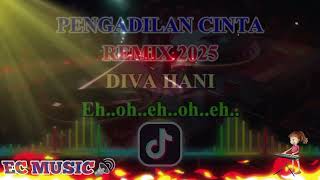Pengadilan Cinta Remix Diva Hani Untuk Apa eh oh eh ooh eh ooh eh