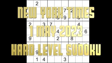 Sudoku solution – New York Times sudoku 1 May 2023 Hard level