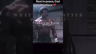 RIP to a legend, Carl Weathers 🕊️ #apollocreed #boxing #rocky #stallone #actor #motivation