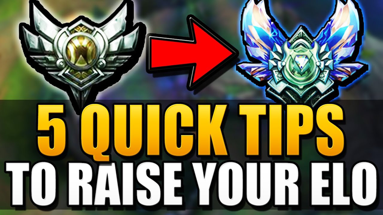 5 QUICK TIPS TO RAISE YOUR ELO League of Legends YouTube