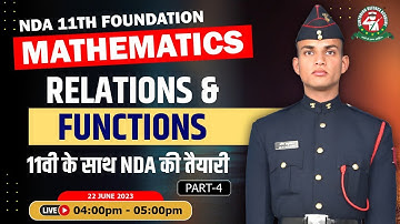 Relations & Functions - 4 Class | Mathematics Tutorial 2023 | Best NDA 11 Foundation Coaching |