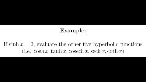 Evaluating Hyperbolic Functions
