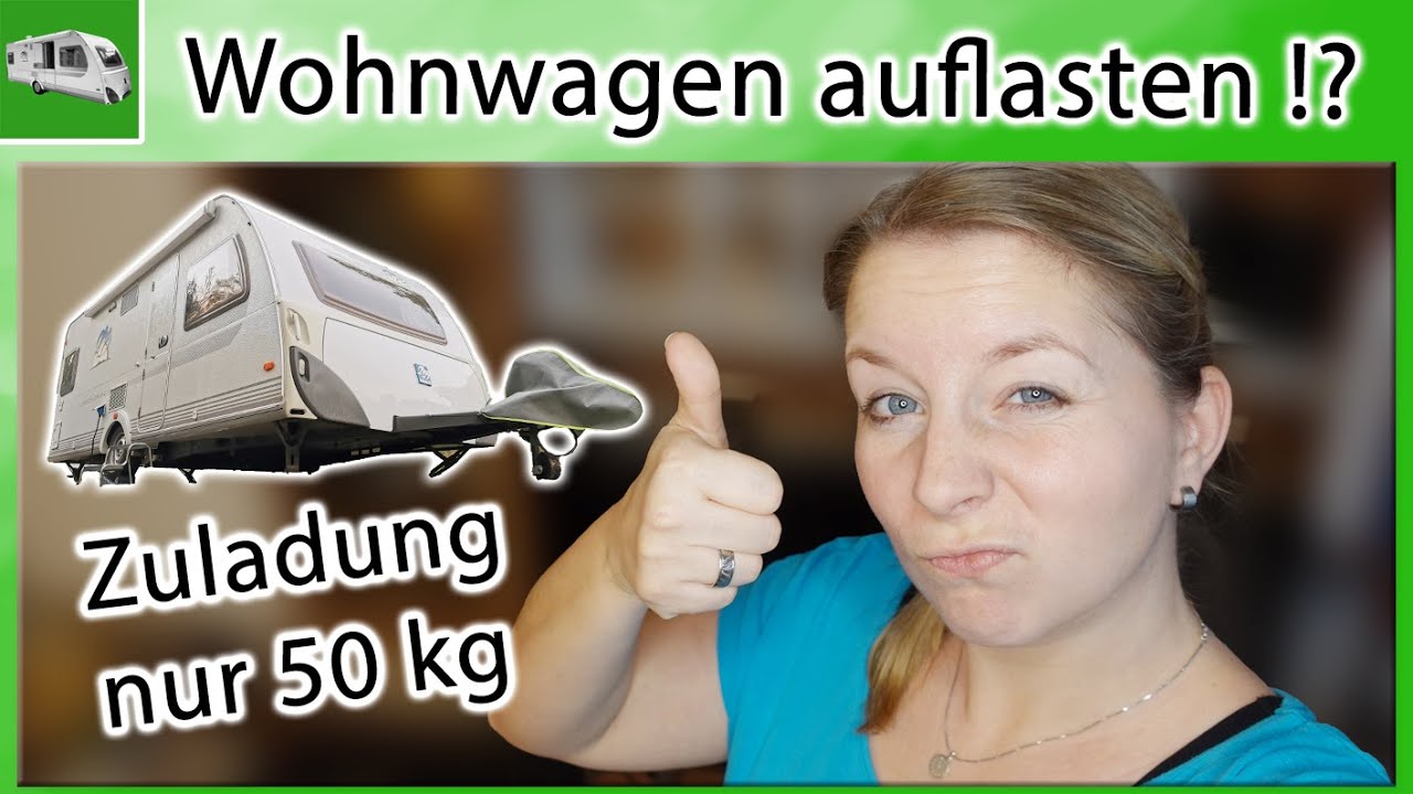 Wunderbar Auflasten Von Wohnwagen Ebenbildnull
