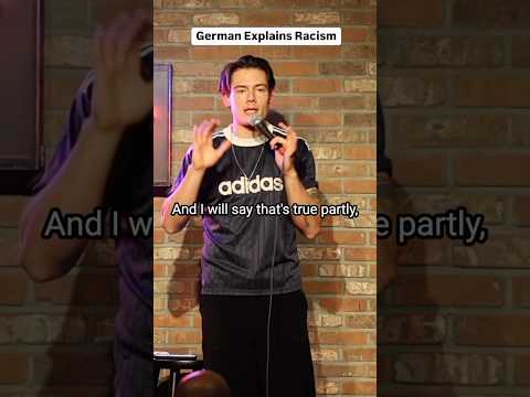 German Explains Racism