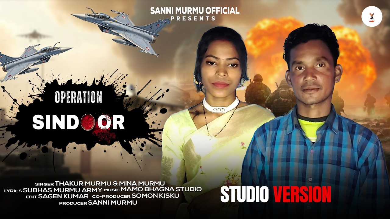 OPERATION SINDOOR /NEW SANTALI STUDIO VERSION 2026# sannimurmuofficial