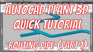 Tutorial 12 - Routing Pipe with AutoCAD Plant 3D (Part 1)