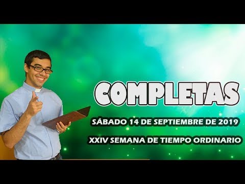 meditacion para principiantes Oración de la noche (Completas) SÁBADO 14 DE SEPTIEMBRE 2019 | Padre Sam | Producción Criso