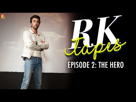 RK Tapes Episode 2 - The Hero | Ranbir Kapoor | Shamshera