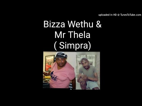 Bizza Wethu & MR Thela-Sulila