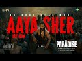Aaya Sher - full Lyrical | The Paradise | star Nani | Anirudh Ravichander | Srikanth Odela
