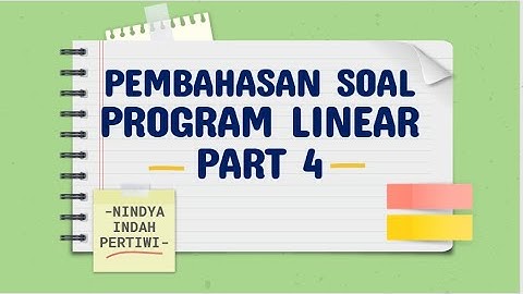 PEMBAHASAN SOAL PROGRAM LINEAR PART 4