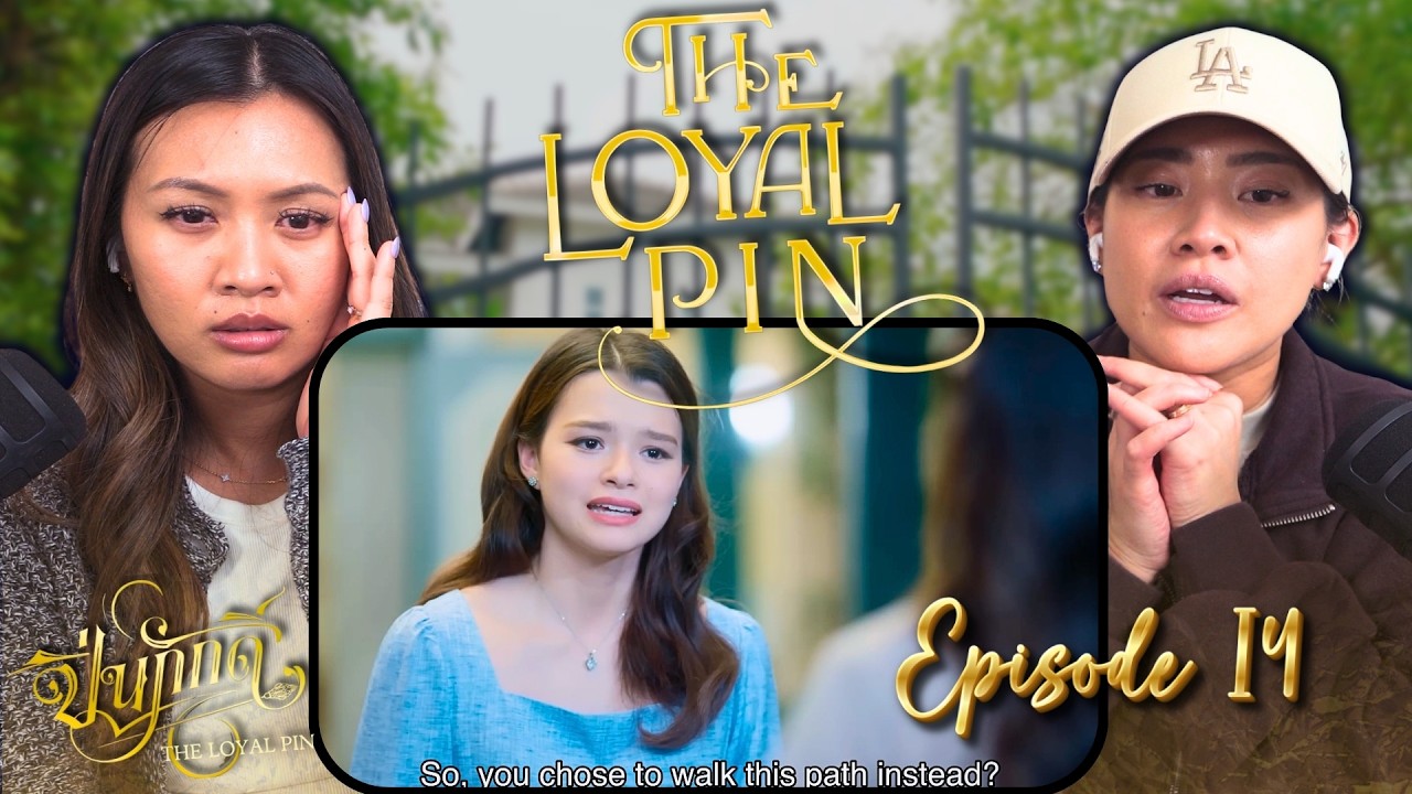 The Loyal Pin ปิ่นภักดิ์ EP. 14 REACTION | FreenBecky | WLW Married Couple Reacts