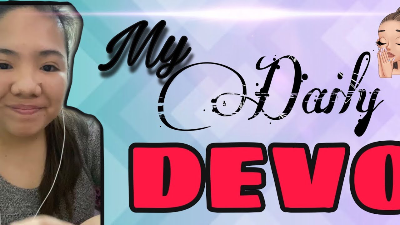 Sharing my Devo for today. God bless po! - YouTube
